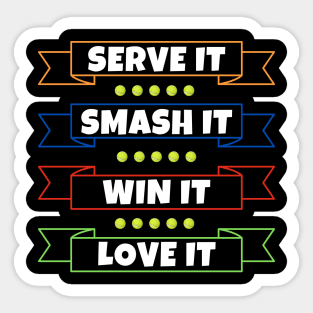 Serve It Smash It Win It Love It US OPEN Tennis Sticker